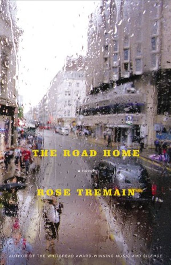 Cover Art for 9780316002615, The Road Home by Rose Tremain