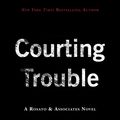 Cover Art for 9780061740923, Courting Trouble by Lisa Scottoline