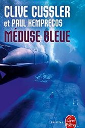 Cover Art for 9782253176039, Méduse bleue by Clive Cussler, Paul Kemprecos