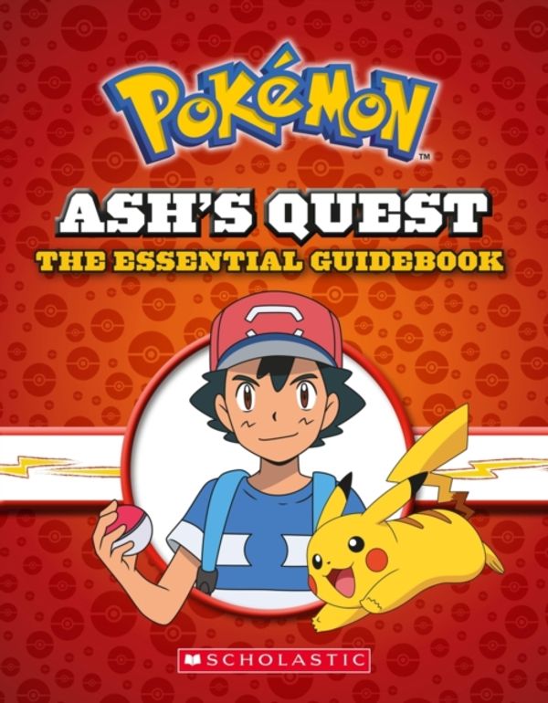 Cover Art for 9781338315172, Pokemon: Ash's Quest: The Essential Handbook by Simcha Whitehill