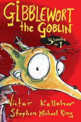 Cover Art for 9781741660050, Gibblewort The Goblin by Victor Kelleher