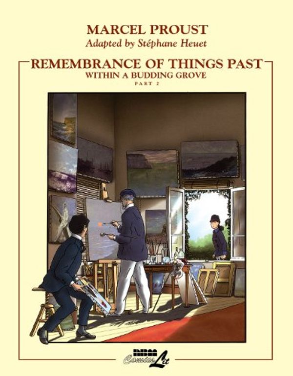 Cover Art for 9781561633425, Remembrance of Things Past: Within a Budding Grove Pt. 2 by Marcel Proust, Stephane Heuet