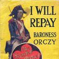 Cover Art for 1230000095728, I Will Repay by Baroness Emma Orczy