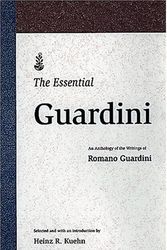 Cover Art for 9781568541334, The Essential Guardini by R. Kuehn Hienz