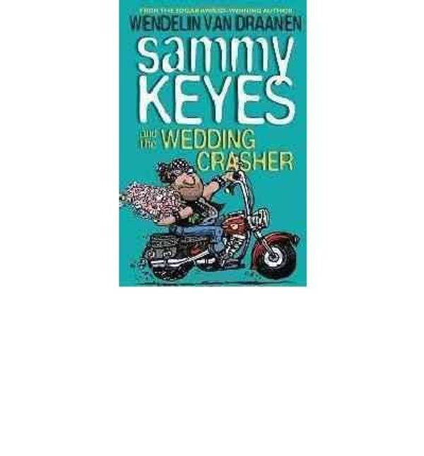 Cover Art for 9781430111092, Sammy Keyes and the Wedding Crasher by Wendelin Van Draanen
