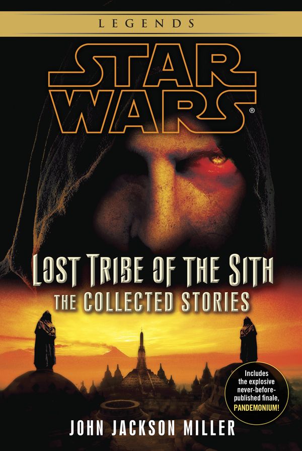 Cover Art for 9780345541321, Lost Tribe of the Sith: The Collected Stories by John Jackson Miller