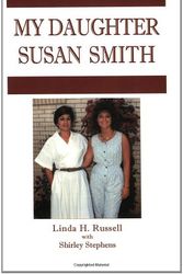 Cover Art for 9780970107619, My Daughter Susan Smith by Linda H. Russell, Shirley Stephens