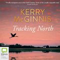 Cover Art for 9780655665922, Tracking North by Kerry McGinnis