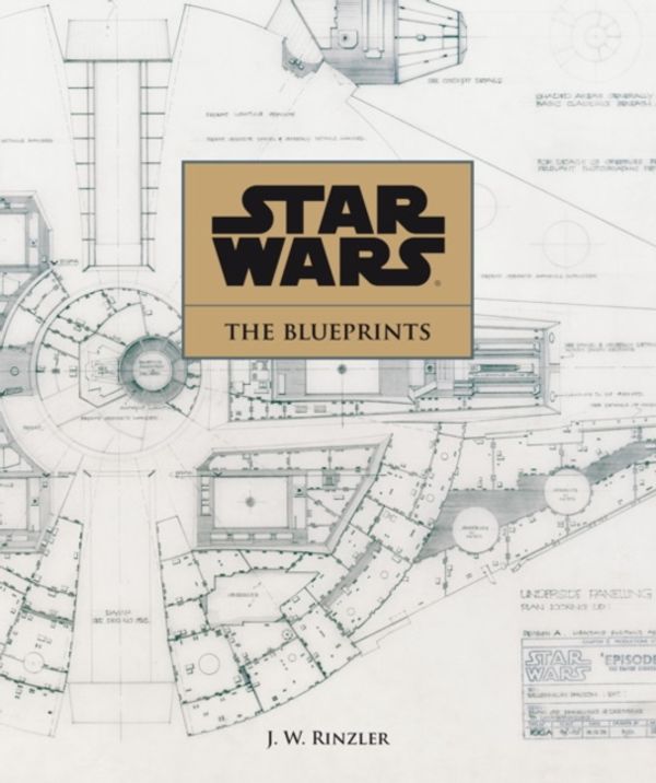 Cover Art for 9781781169292, Star Wars: Blueprints by J.w Rinzler