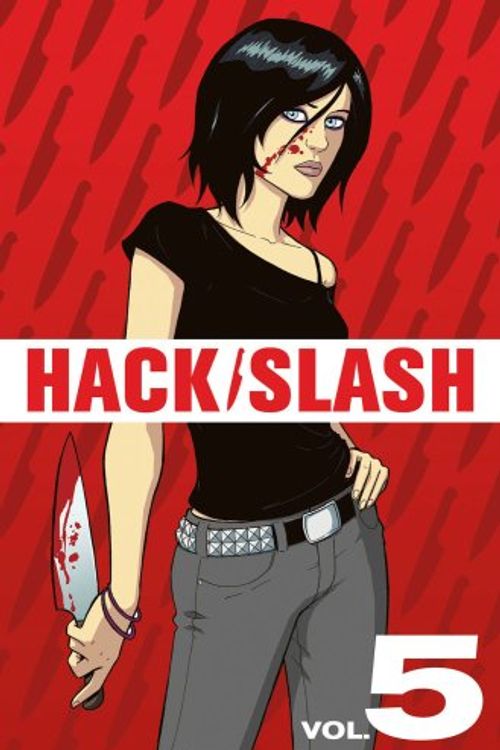 Cover Art for 9781934692448, Hack/Slash Volume 5 by Tim Seeley