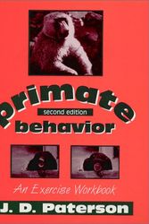 Cover Art for 9781577661658, Primate Behavior: An Exercise Workbook by J. D. Paterson