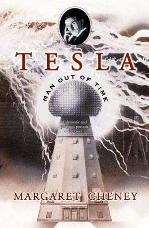 Cover Art for 9780743215367, Tesla: Man out of Time by Margaret Cheney