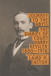 Cover Art for 9780307265821, Journey To The Abyss by Harry Kessler