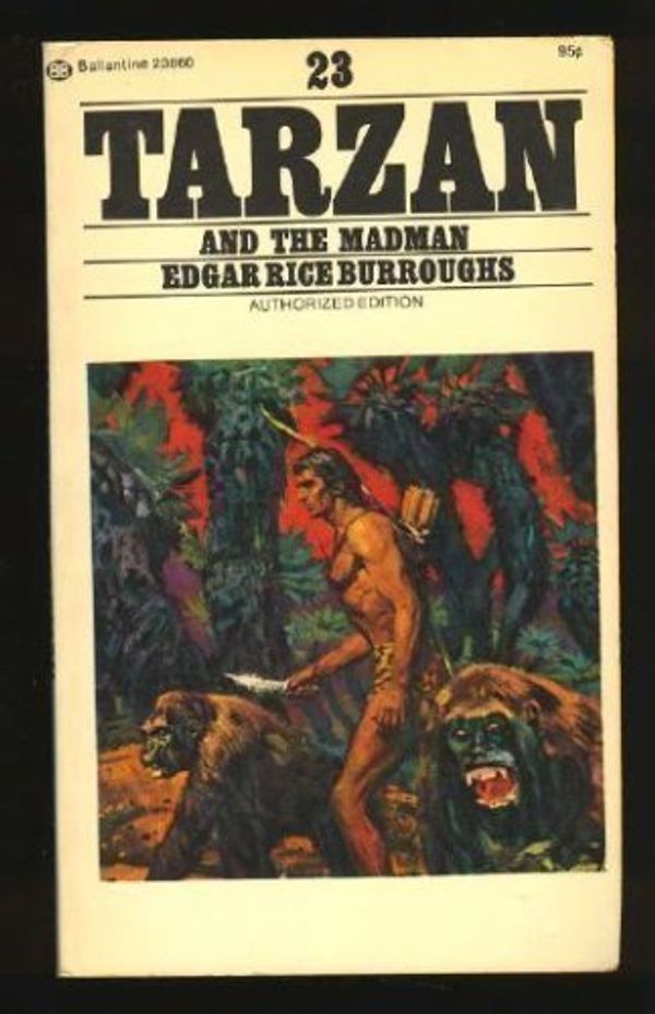 Cover Art for 9780345238603, Tarzan and the Madman by Edgar Rice Burroughs