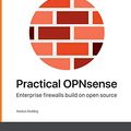 Cover Art for 9783738632019, Practical OPNsense by Markus Stubbig