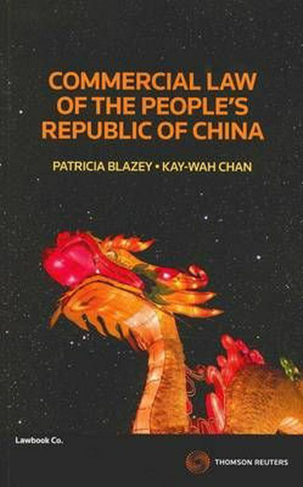 Cover Art for 9780455228266, Commercial Law of the People's Republic of China by Patricia Blazey