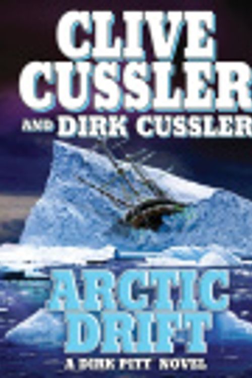 Cover Art for 9781440654299, Arctic Drift by CLIVE AND DIRK CUSSLER CUSSLER