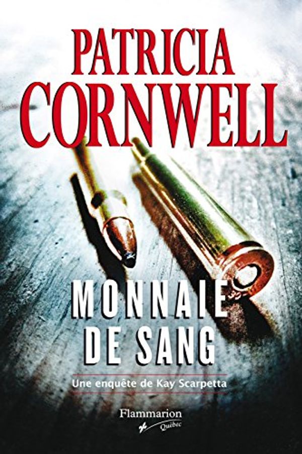 Cover Art for 9782890776463, Monnaie de sang (French Edition) by Patricia Cornwell