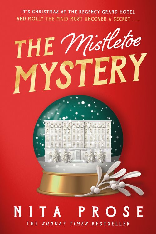 Cover Art for 9780008713324, The Mistletoe Mystery by Nita Prose