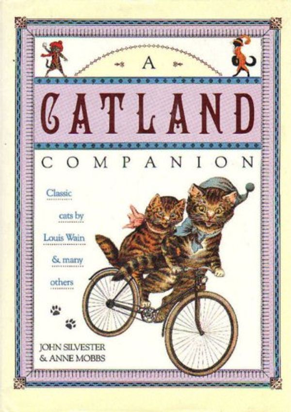 Cover Art for 9781854790491, A Catland Companion: Classic Cats by Louis Wain and Many Others by Unknown