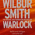 Cover Art for 9781447267126, Warlock by Wilbur Smith