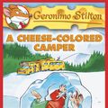 Cover Art for 9780545391931, A Cheese-Colored Camper by Geronimo Stilton