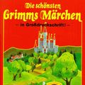 Cover Art for 9783614530774, Die Schönsten Grimms Märchen (The Most Beautiful Grimm's Fairy Tales) by Jacob Grimm; Wilhelm Grimm; Gisela Fischer