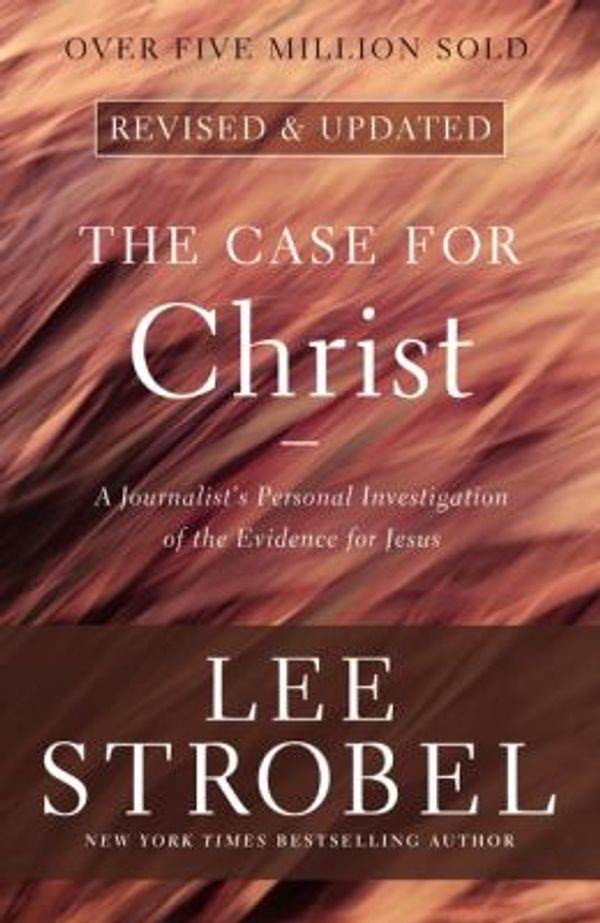 Cover Art for 0025986345860, Case for Christ (Case for ... Series) by Lee Strobel