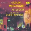 Cover Art for 9783829116107, Afterdark. 5 CDs by Haruki Murakami, Ulrich Matthes
