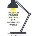 Cover Art for 9780349413686, Deep Work: Rules for Focused Success in a Distracted World by Cal Newport