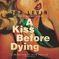 Cover Art for 9781605981833, A Kiss Before Dying by Ira Levin