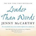 Cover Art for 9780553820003, Louder Than Words by Jenny McCarthy