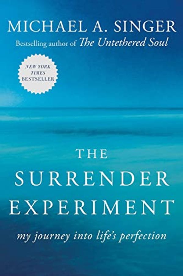 Cover Art for 9789124182526, The Surrender Experiment: My Journey into Life's Perfection By Michael A. Singer by Michael A. Singer