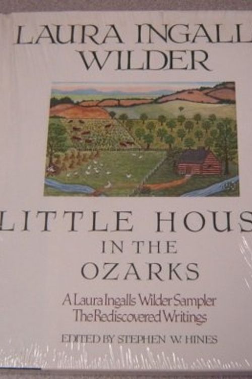 Cover Art for 9780840775979, Little House in the Ozarks by Laura Ingalls Wilder