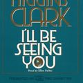Cover Art for 9780671866402, I'll Be Seeing You by Mary Higgins Clark