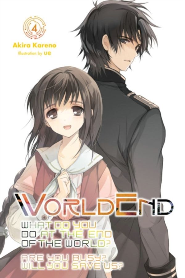 Cover Art for 9781975326937, Worldend: What Do You Do at the End of the World? Are You Busy? Will You Save Us?, Vol. 4 by Akira Kareno
