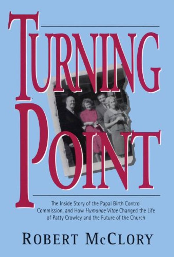 Cover Art for 9780824516130, Turning Point by Robert McClory