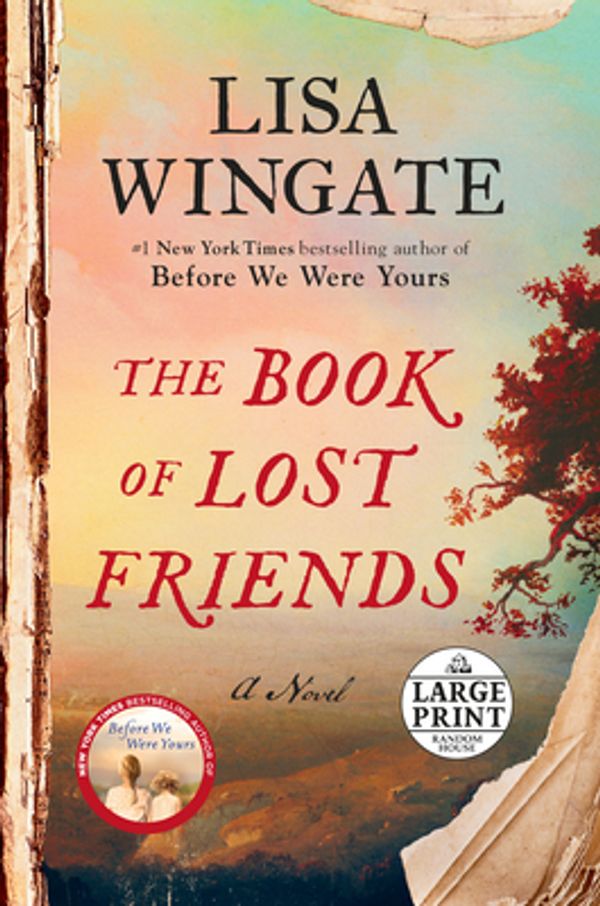 Cover Art for 9780593286418, The Book of Lost Friends: A Novel by Lisa Wingate