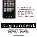 Cover Art for 9781400118977, Disconnect by Devra Davis