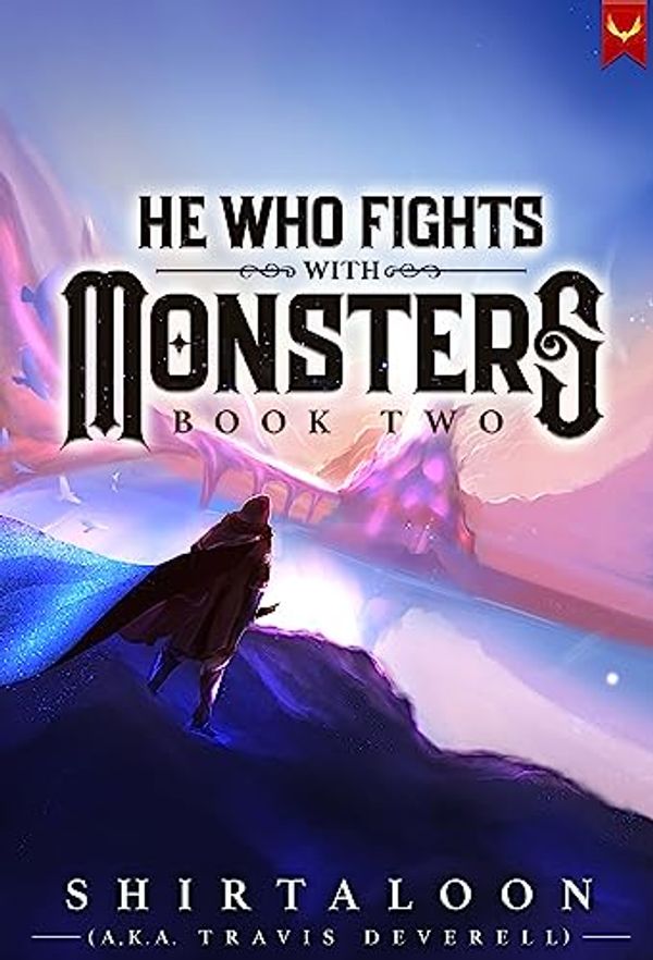 Cover Art for B08XVT2FKW, He Who Fights with Monsters 2: A LitRPG Adventure by Shirtaloon, Travis Deverell