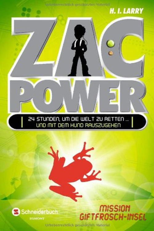 Cover Art for 9783505133053, Zac Power 01. Mission Giftfrosch-Insel by H. I. Larry