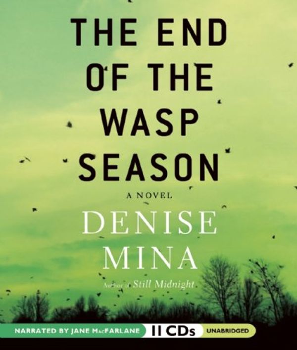 Cover Art for 9781611130218, The End of the Wasp Season by Denise Mina