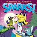 Cover Art for 9781338615593, Sparks! Double Dog Dare (Sparks! #2) by Ian Boothby