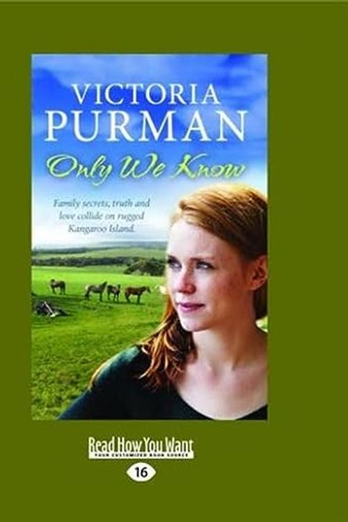 Cover Art for 9781459696471, Only We Know by Victoria Purman