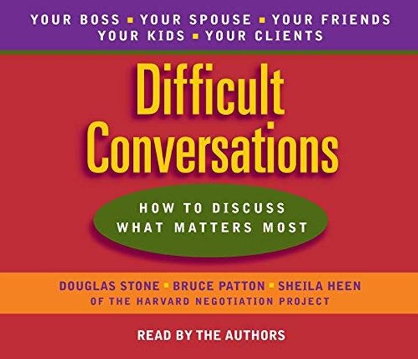 Cover Art for B002NL94HE, Difficult Conversations: How to Discuss what matters most Abridged on 5 CDs [Difficult Conversations] by Douglas Stone