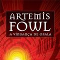 Cover Art for 9788501072467, Artemis Fowl. A Vingança De Opala - Volume 4 (Em Portuguese do Brasil) by Eoin Colfer