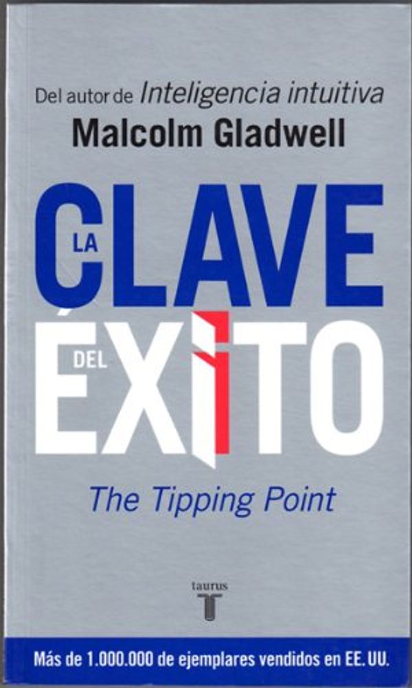 Cover Art for 9789870406624, La Clave del Exito by Malcolm Gladwell