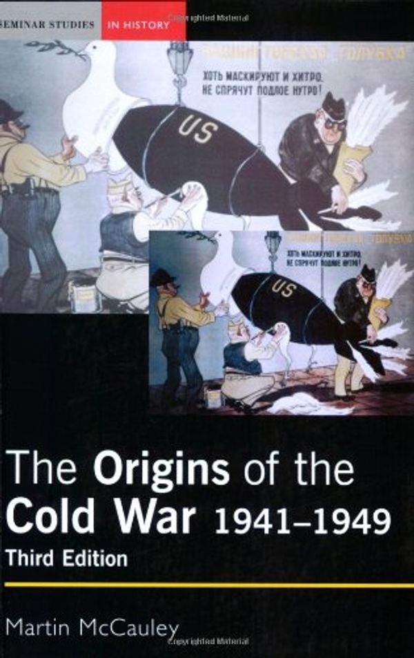 Cover Art for 9780582772847, The Origins of the Cold War, 1941-1949 by Martin McCauley