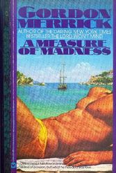 Cover Art for 9780446302401, Measure of Madness by Gordon Merrick