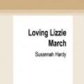 Cover Art for 9780369368041, Loving Lizzie March by Susannah Hardy